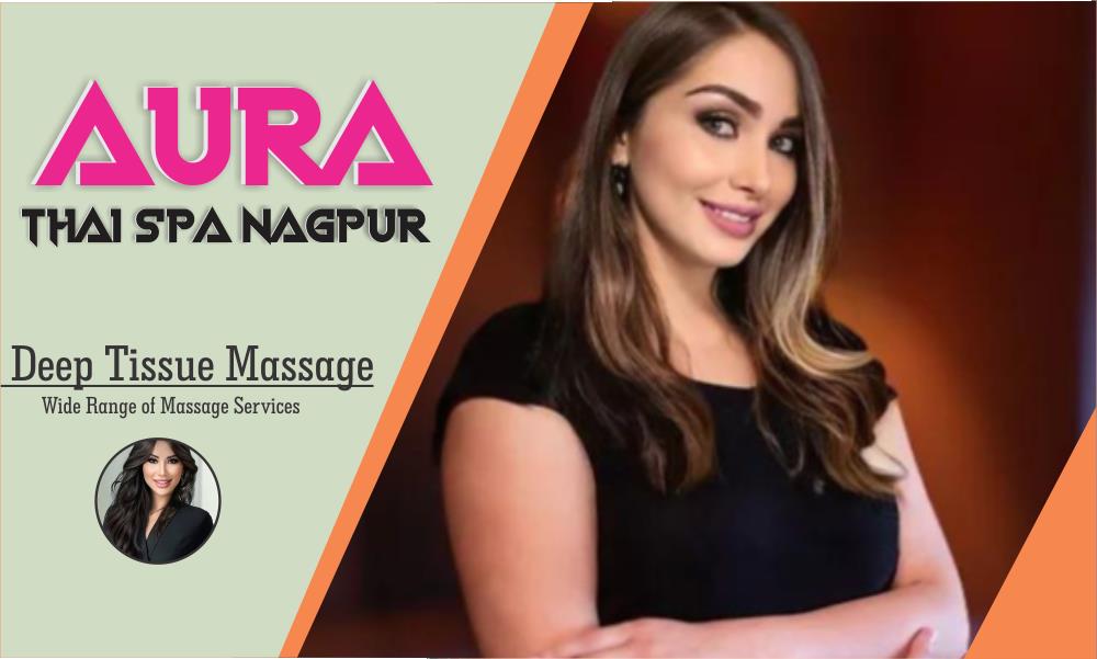 Deep Tissue Massage in Nagpur